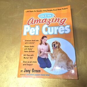 Amazing pet cures Joey Green simple pet remedies using everyday products